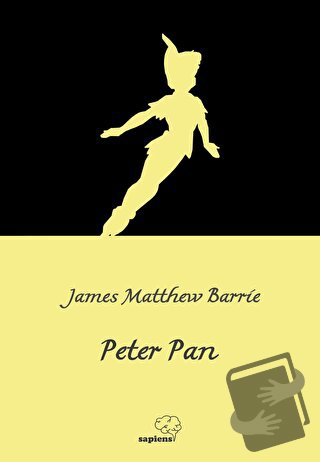 Peter Pan - James M. Barrie - Sapiens Yayınları - Fiyatı - Yorumları -