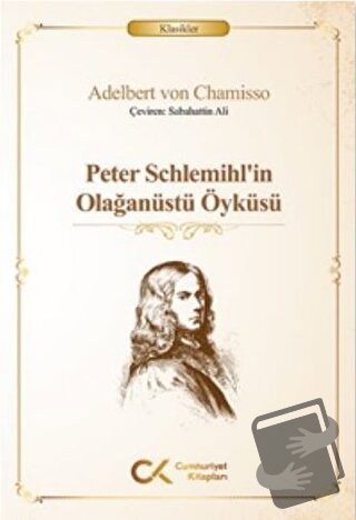 Peter Schlemihl’in Olağanüstü Öyküsü - Adelbert von Chamisso - Cumhuri