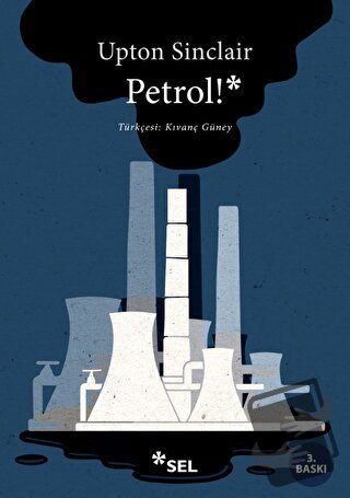 Petrol! - Upton Sinclair - Sel Yayıncılık - Fiyatı - Yorumları - Satın