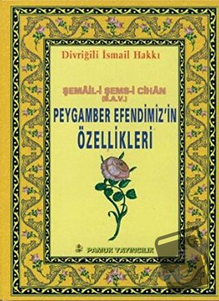 Peygamber Efendimiz’in Özellikleri (Peygamber-013) - Divriğili İsmail 