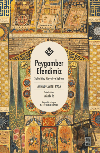 Peygamber Efendimiz - Ahmed Cevdet Paşa - Ketebe Yayınları - Fiyatı - 