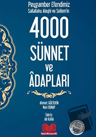 Peygamber Efendimizin 4000 Sünnet ve Adapları (Ciltli) - Nuri Dunay - 