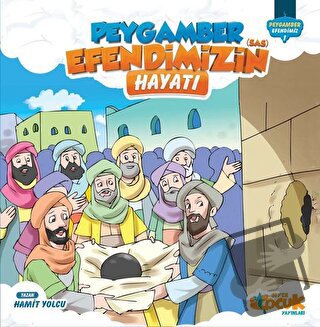 Peygamber Efendimizin (s.a.s) Hayatından Hikayeler - Hamit Yolcu - Siy