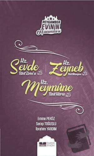 Peygamber Evinin Hanımları - Hz. Sevde Bint Zem'a - Hz. Zeynep Bint Hü