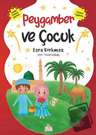 Peygamber ve Çocuk - Esra Korkmaz - Nesil Çocuk Yayınları - Fiyatı - Y