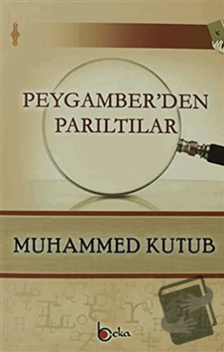 Peygamber'den Parıltılar - Muhammed Kutub - Beka Yayınları - Fiyatı - 