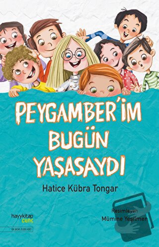 Peygamber'im Bugün Yaşasaydı - Hatice Kübra Tongar - Hayykitap - Fiyat