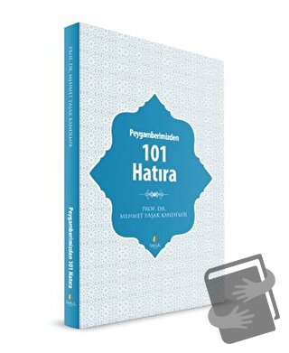 Peygamberimizden 101 Hatıra - Mehmet Yaşar Kandemir - Tahlil Yayınları