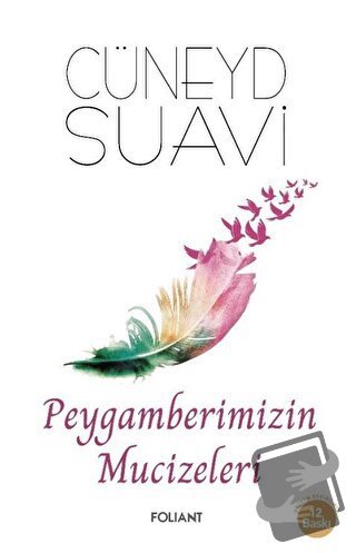 Peygamberimizin Mucizeleri - Cüneyd Suavi - Foliant Yayınları - Fiyatı