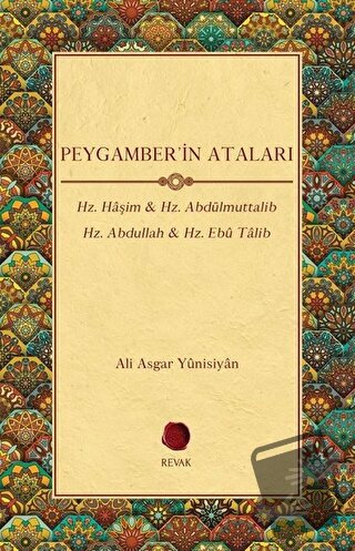 Peygamber'in Ataları - Ali Asgar Yunisiyan - Revak Kitabevi - Fiyatı -