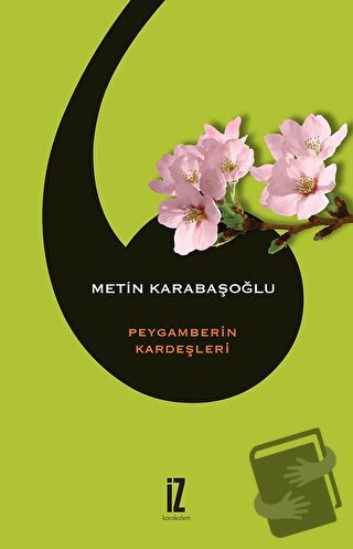 Peygamberin Kardeşleri - Metin Karabaşoğlu - İz Yayıncılık - Fiyatı - 