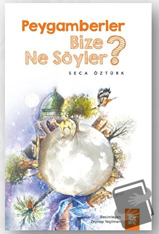 Peygamberler Bize Ne Söyler? - Seca Öztürk - Türkiye Diyanet Vakfı Yay