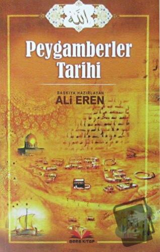 Peygamberler Tarihi - Ali Eren - Bera Kitap - Fiyatı - Yorumları - Sat