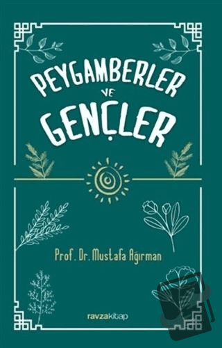 Peygamberler ve Gençler - Mustafa Ağırman - Ravza Yayınları - Fiyatı -