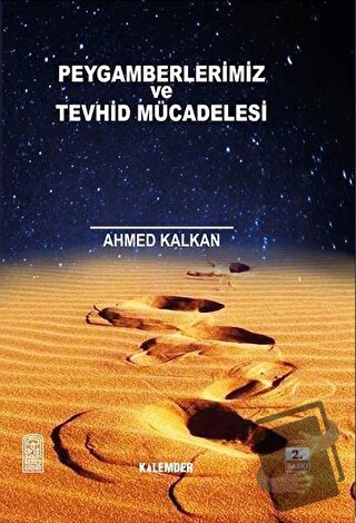 Peygamberler ve Tevhid Mücadelesi (Ciltli) - Ahmed Kalkan - Kalemder Y