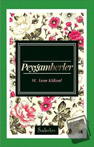 Peygamberler - M. Asım Köksal - Şadırvan Yayınları - Fiyatı - Yorumlar