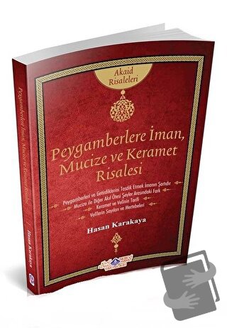 Peygamberlere İman, Mucize ve Keramet - Hasan Karakaya - Nebevi Hayat 