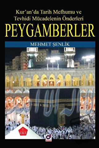 Peygamberlerin Hayatı 7 - Mehmet Şenlik - Dua Yayınları - Fiyatı - Yor