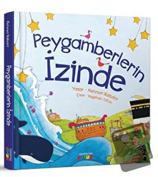 Peygamberlerin İzinde (Ciltli) - Mehmet Nalbant - Semerkand Çocuk Yayı