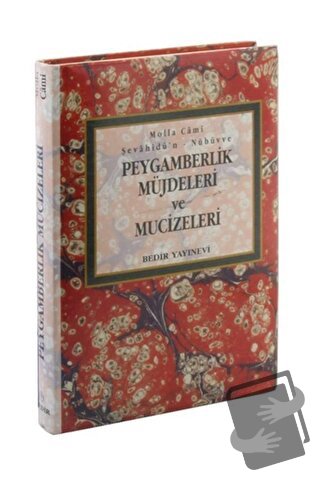 Peygamberlik Müjdeleri ve Mucizeleri (Ciltli) - Molla Cami - Bedir Yay