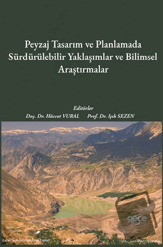 Peyzaj Tasarım ve Planlamada Sürdürülebilir Yaklaşımlar ve Bilimsel Ar