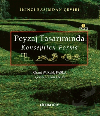 Peyzaj Tasarımında Konseptten Forma - Grant W.Reid Fasla - Literatür Y