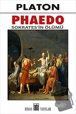 Phaedo Sokrates'in Ölümü - Platon (Eflatun) - Oda Yayınları - Fiyatı -