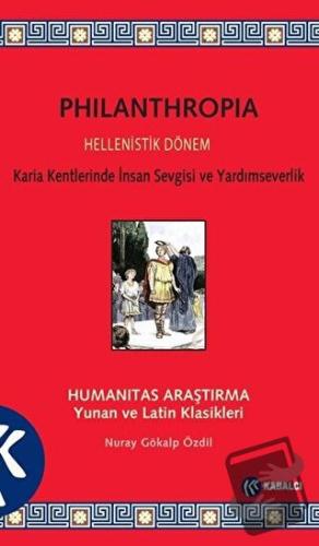 Philanthropia - Hellenistik Dönem - Nuray Gökalp Özdil - Kabalcı Yayın