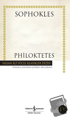 Philoktetes - Sophokles - İş Bankası Kültür Yayınları - Fiyatı - Yorum