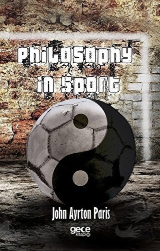 Philosophy in Sport - John Ayrton Paris - Gece Kitaplığı - Fiyatı - Yo