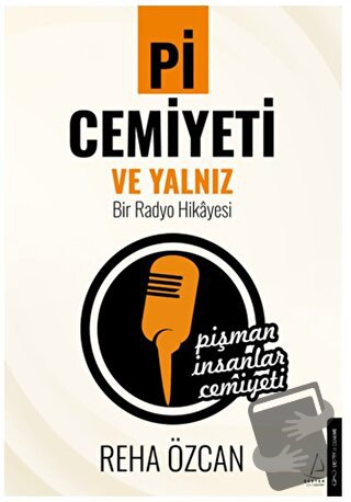 Pi Cemiyeti ve Yalnız Bir Radyo Hikayesi - Reha Özcan - Destek Yayınla