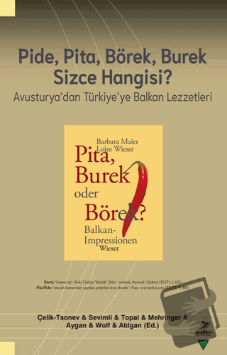 Pide, Pita, Börek, Burek Sizce Hangisi - Kolektif - Grafiker Yayınları