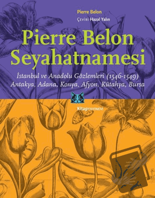 Pierre Belon Seyahatnamesi - Pierre Belon - Kitap Yayınevi - Fiyatı - 