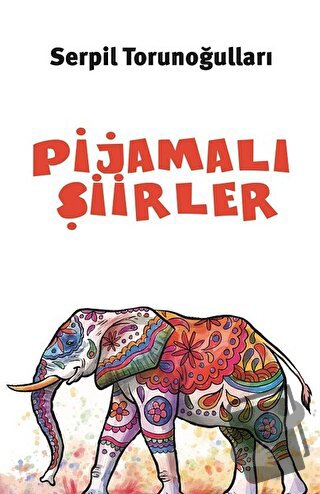 Pijamalı Şiirler - Serpil Torunoğulları - Balkan Sanat Yayınları - Fiy