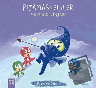 Pijamaskeliler ve Gece Ninjası - Pijamalılar Çetesi - Romuald - 1001 Ç