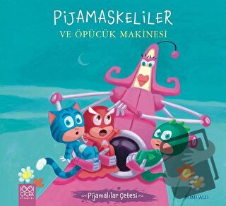 Pijamaskeliler ve Öpücük Makinesi - Pijamalılar Çetesi - Romuald - 100