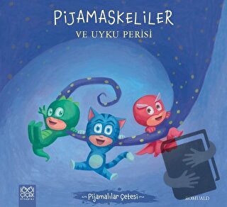 Pijamaskeliler ve Uyku Perisi - Pijamalılar Çetesi - Romuald - 1001 Çi