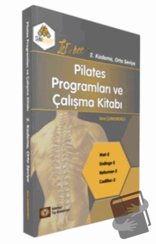 Pilates Programları ve Çalışma Kitabı 2. Kademe - Barış Çunguroğlu - İ