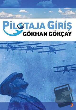 Pilotaja Giriş - Gökhan Gökçay - Cinius Yayınları - Fiyatı - Yorumları