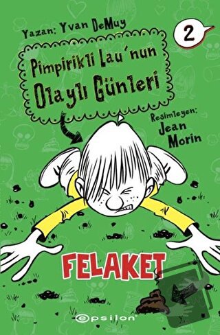 Pimpirikli Lau'nun Olaylı Günleri 2: Felaket (Ciltli) - Yvan DeMuy - E