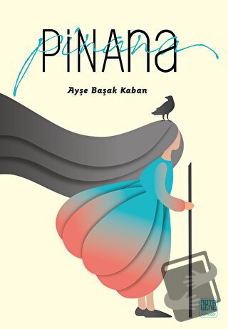 Pinana - Ayşe Başak Kaban - Nota Bene Yayınları - Fiyatı - Yorumları -