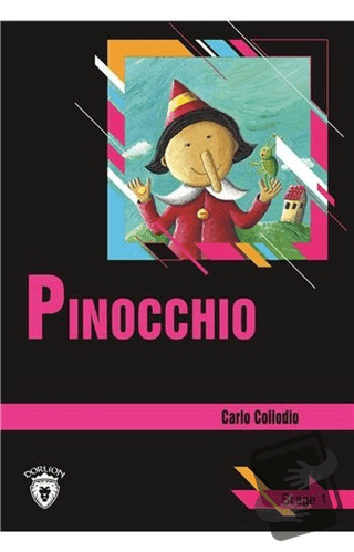 Pinocchio Stage 1 (İngilizce Hikaye) - Carlo Collodio - Dorlion Yayınl