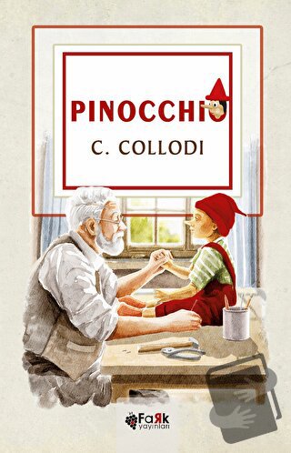 Pinocchio - C. Collodi - Fark Yayınları - Fiyatı - Yorumları - Satın A