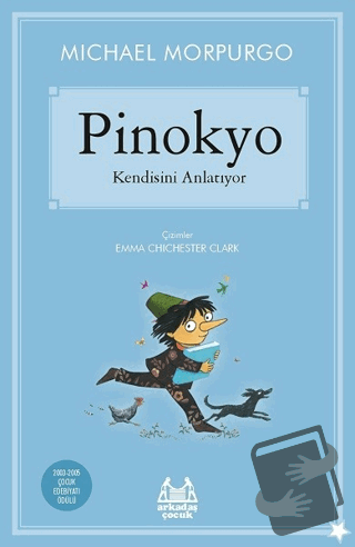 Pinokyo Kendisini Anlatıyor - Michael Morpurgo - Arkadaş Yayınları - F