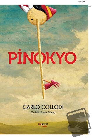 Pinokyo - Carlo Collodi - Kopernik Çocuk Yayınları - Fiyatı - Yorumlar