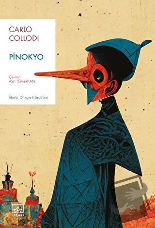 Pinokyo - Carlo Collodi - İthaki Yayınları - Fiyatı - Yorumları - Satı