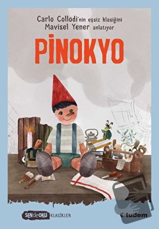 Pinokyo - Carlo Collodi - Tudem Yayınları - Fiyatı - Yorumları - Satın