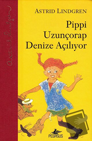 Pippi Uzunçorap Denize Açılıyor (Ciltli) - Astrid Lindgren - Pegasus Ç