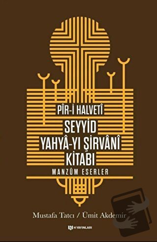 Pir-i Halveti - Seyyid Yahya-yı Şirvani Kitabı (Ciltli) - Ümit Akdemir