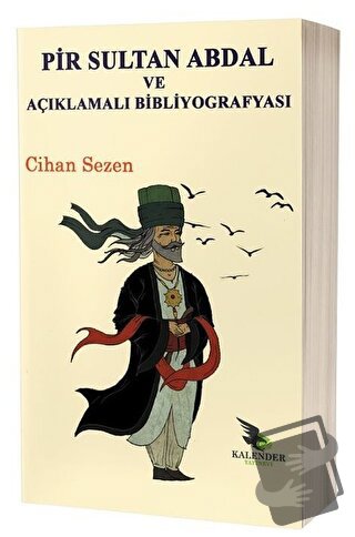 Pir Sultan Abdal ve Açıklamalı Bibliyografyası - Cihan Sezen - Kalende